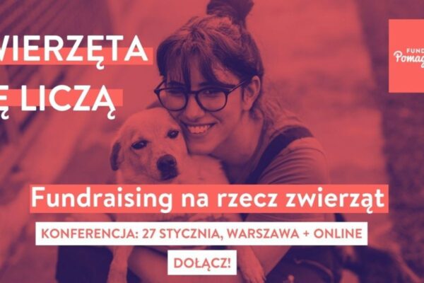 konferencja „Zwierzęta się liczą. Fundraising na rzecz zwierząt”